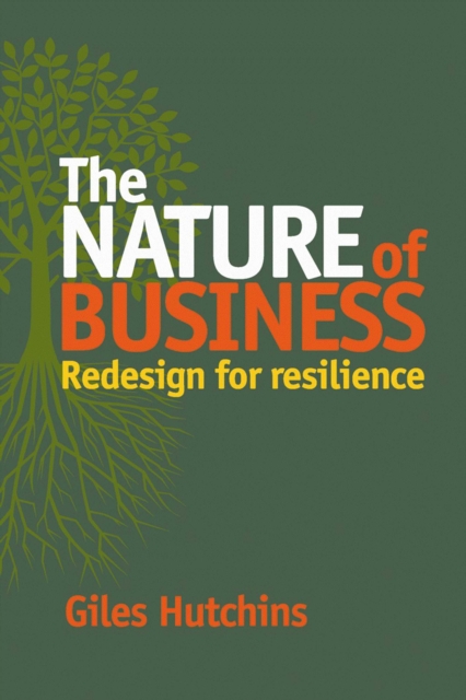 The Nature of Business : Redesign for Resilience, EPUB eBook