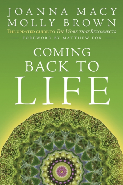 Coming Back to Life : The Updated Guide to the Work That Reconnects, EPUB eBook