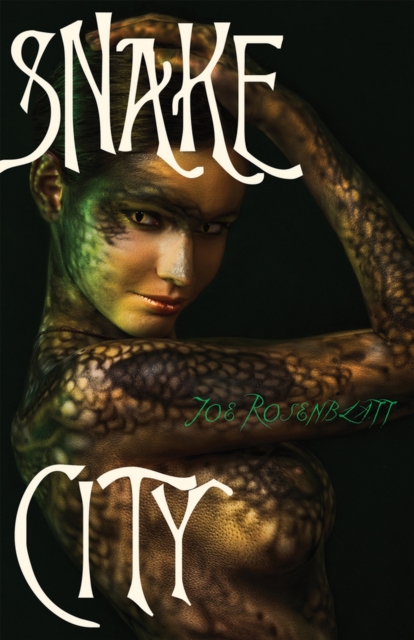 Snake City : A Novel, Paperback / softback Book