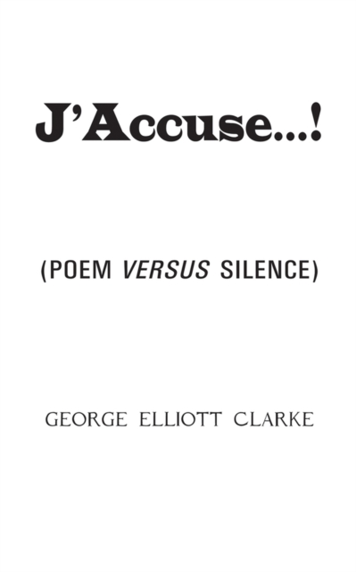 J'Accuse...! : (Poem Versus Silence), Paperback / softback Book