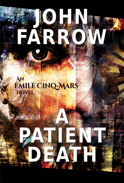 A Patient Death : An Emile Cinq-Mars Novel, Paperback / softback Book