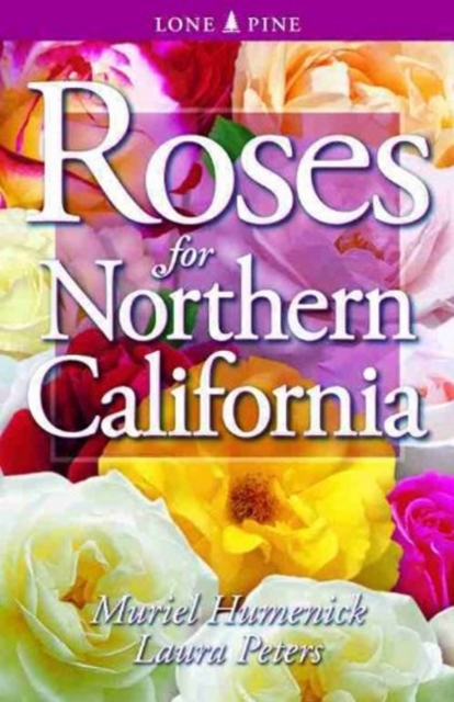 Roses for Northern California, Paperback / softback Book