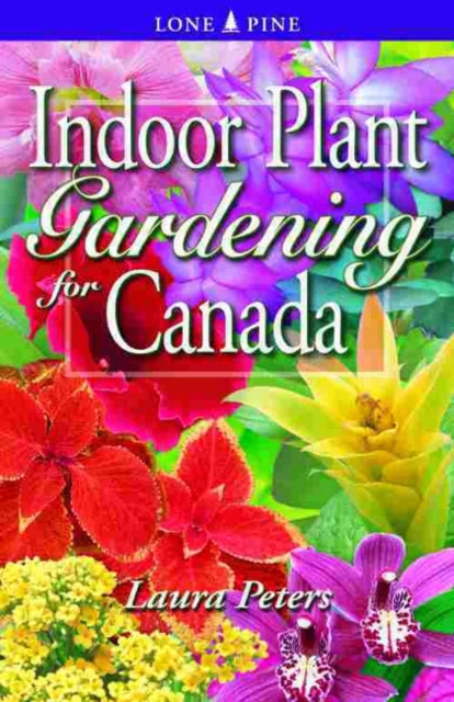 Indoor Plant Gardening for Canada, Paperback / softback Book