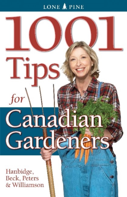 1001 Tips for Canadian Gardeners, Paperback / softback Book