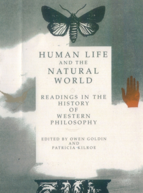 Human Life and the Natural World : Readings in the History of Western Philosophy, Paperback / softback Book