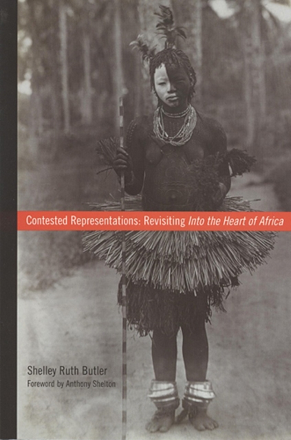 Contested Representations : Revisiting Into the Heart of Africa, Paperback / softback Book