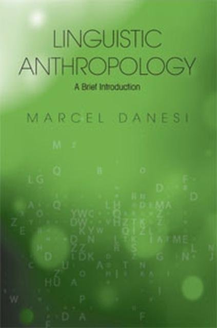 Linguistic Anthropology : A Brief Introduction, Paperback / softback Book