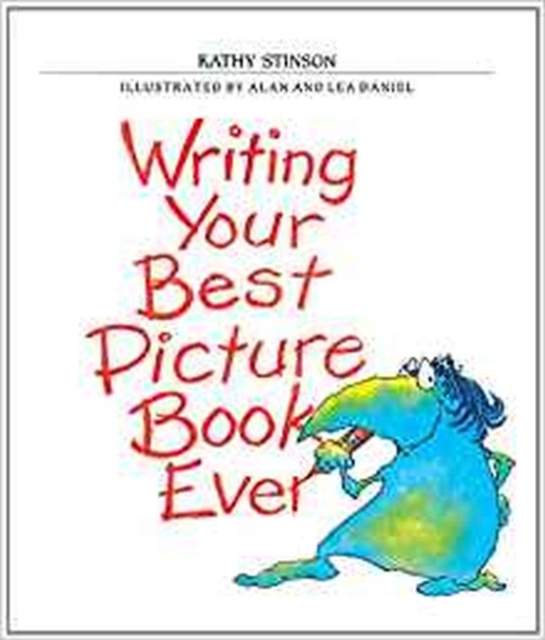 Writing Your Best Picture Book Ever, Paperback / softback Book