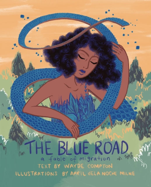The Blue Road : A Fable of Migration, Paperback / softback Book