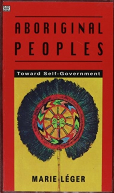 Aboriginal Peoples : Towards Self-government, Hardback Book