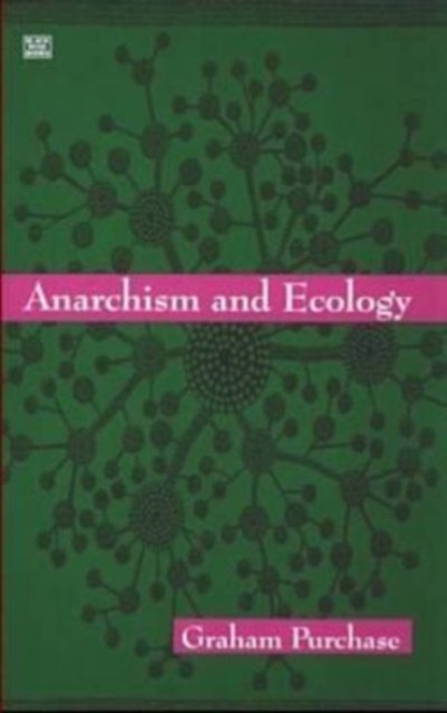 Anarchism and Ecology, Hardback Book