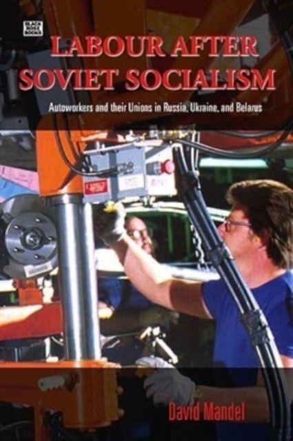Labour After Communism, Hardback Book