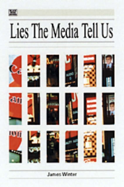Lies The Media Tell Us, Paperback / softback Book