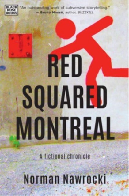 Red Squared Montreal : A Fictional Chronicle, Hardback Book