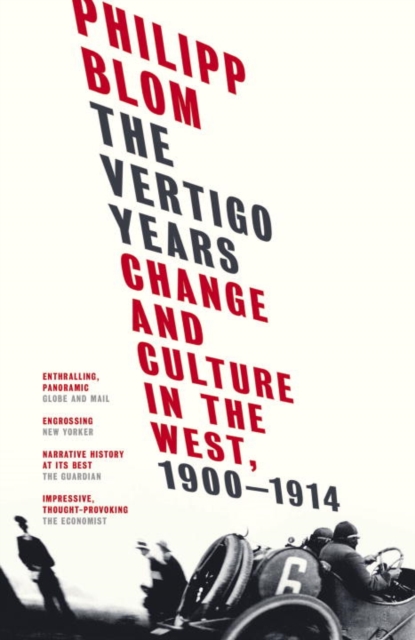 The Vertigo Years : Change and Culture in the West, 1900-1914, EPUB eBook