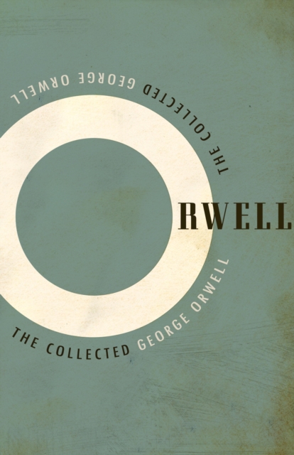 The Collected George Orwell, EPUB eBook