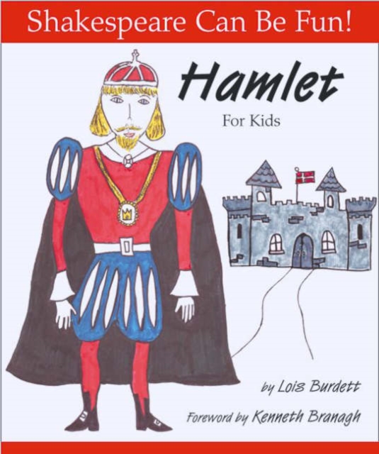 Hamlet for Kids: Shakespeare Can Be Fun, Paperback / softback Book