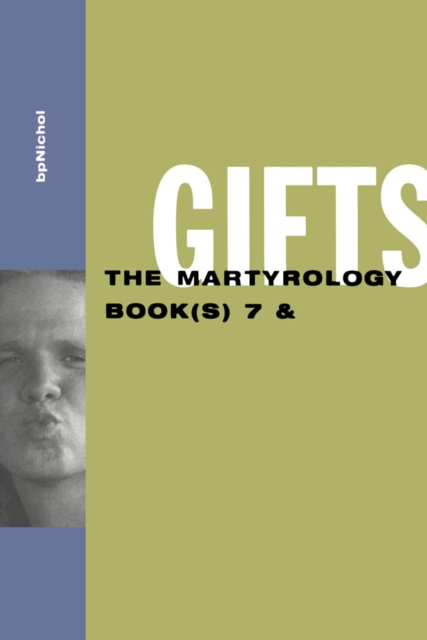 Gifts: The Martyrology Book(s) 7 & : The Martyrology Book(s) 7 &, Paperback / softback Book