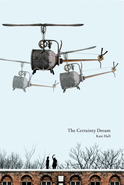 The Certainty Dream, Paperback / softback Book