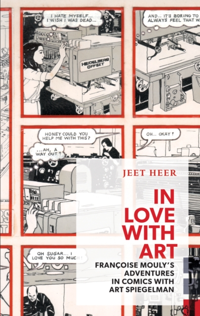 In Love with Art : Franoise Mouly's Adventures in Comics with Art Spiegelman, Paperback / softback Book