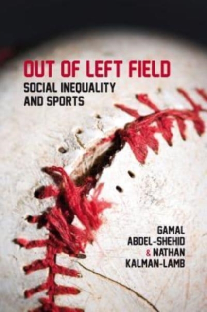 Out of Left Field : Social Inequality and Sport, Paperback / softback Book