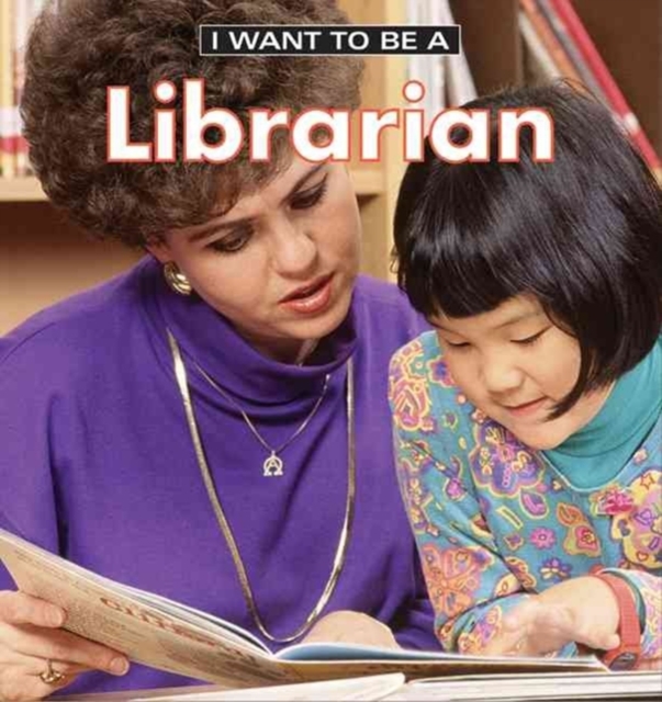 I Want to be a Librarian, Hardback Book