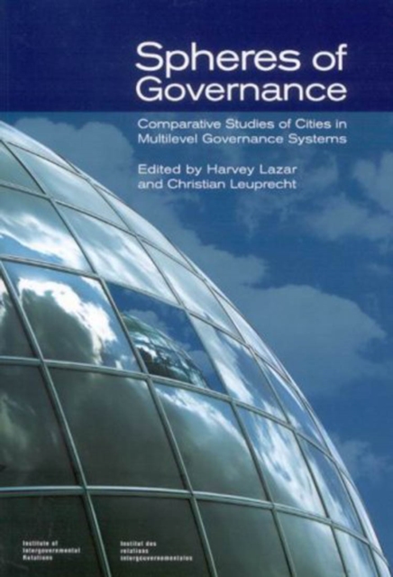 Spheres of Governance : Comparative Studies of Cities in Multilevel Governance Systems, Paperback / softback Book