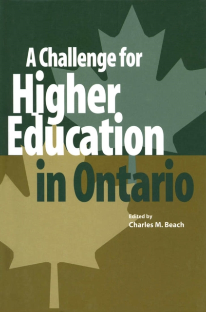 A Challenge for Higher Education in Ontario, Paperback / softback Book