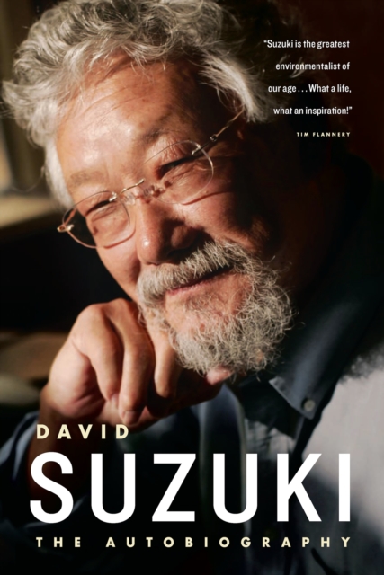 David Suzuki : The Autobiography, Paperback / softback Book