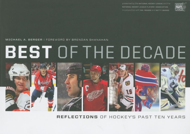 Best of the Decade : Reflections of Hockey's Past Ten Years, Paperback / softback Book