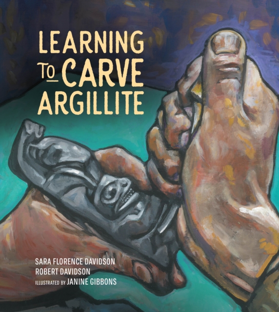 Learning to Carve Argillite, Hardback Book
