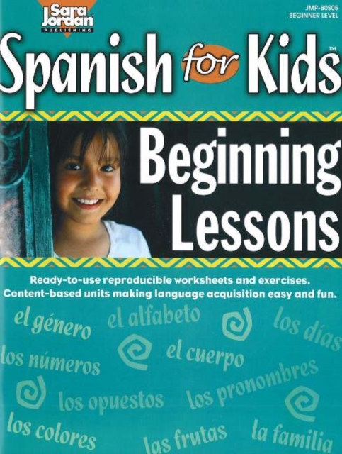 Spanish for Kids : Beginning Lessons Resource Book, Paperback / softback Book