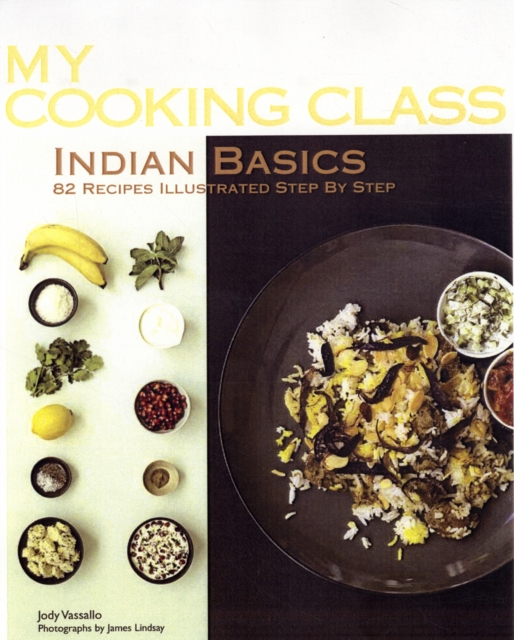 My Cooking Class Indian Basics, Paperback / softback Book