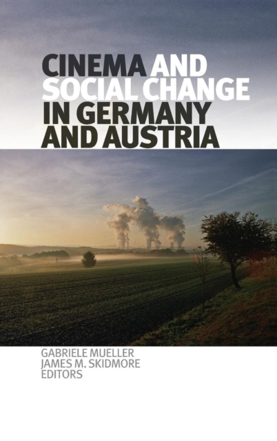 Cinema and Social Change in Germany and Austria, Hardback Book
