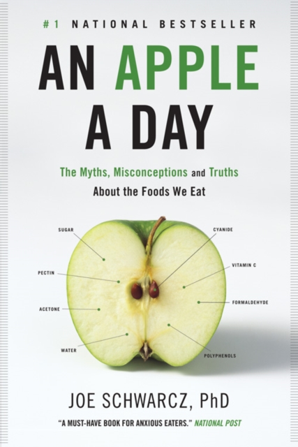 An Apple a Day : The Myths, Misconceptions and Truths About the Foods We Eat, EPUB eBook