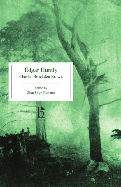 Edgar Huntly : or, Memoirs of a Sleep-Walker, Paperback / softback Book