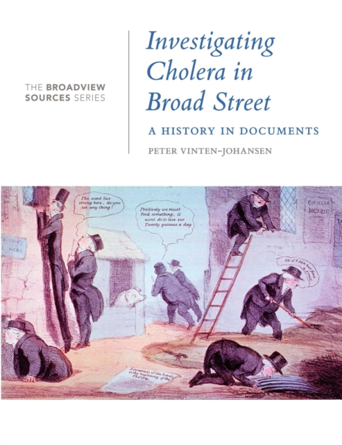Investigating Cholera in Broad Street : A History in Documents, Paperback / softback Book