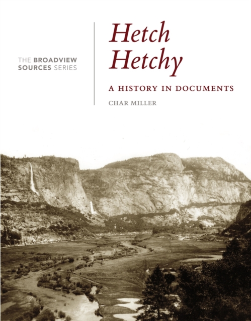 Hetch Hetchy : A History in Documents, Paperback / softback Book