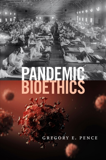 Pandemic Bioethics, Paperback / softback Book