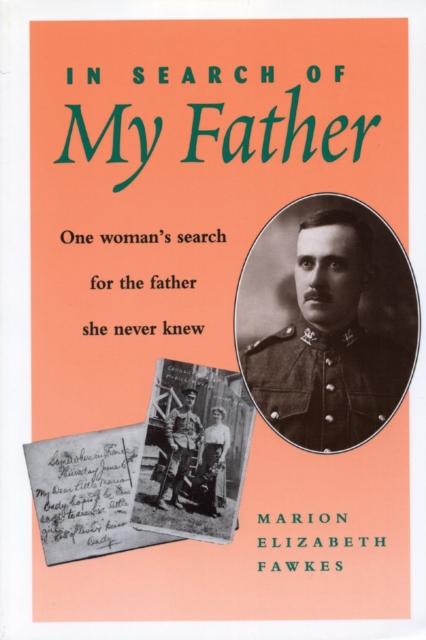 In Search of My Father : One Woman's Search for the Father She Never Knew, PDF eBook