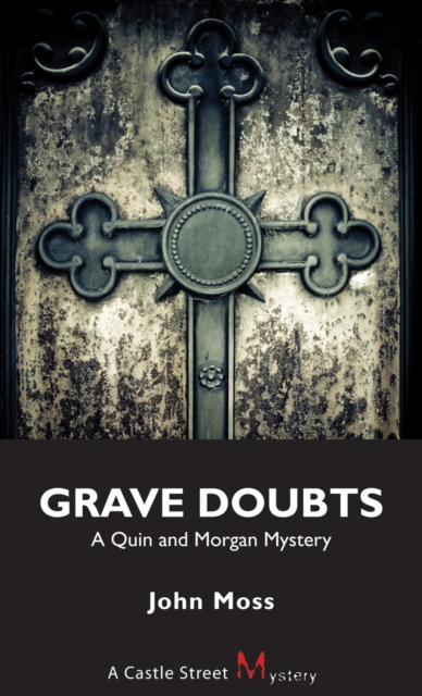 Grave Doubts : A Quin and Morgan Mystery, Paperback / softback Book
