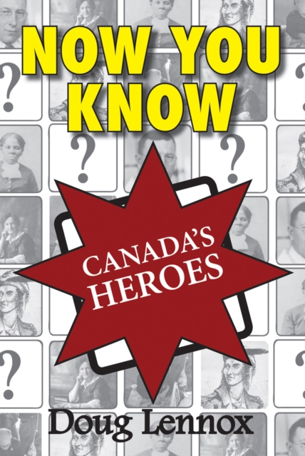 Now You Know Canada's Heroes, Paperback / softback Book