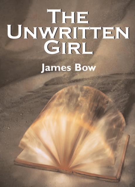 The Unwritten Girl : The Unwritten Books, EPUB eBook