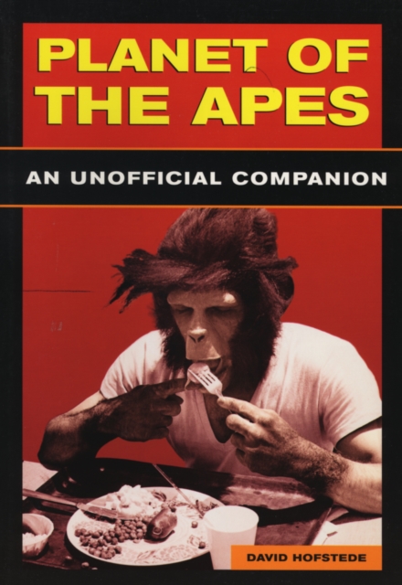 Planet Of The Apes : THE UNOFFICIAL COMPANION, PDF eBook