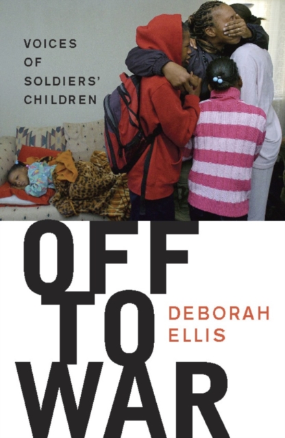 Off to War : Voices of Soldiers' Children, EPUB eBook