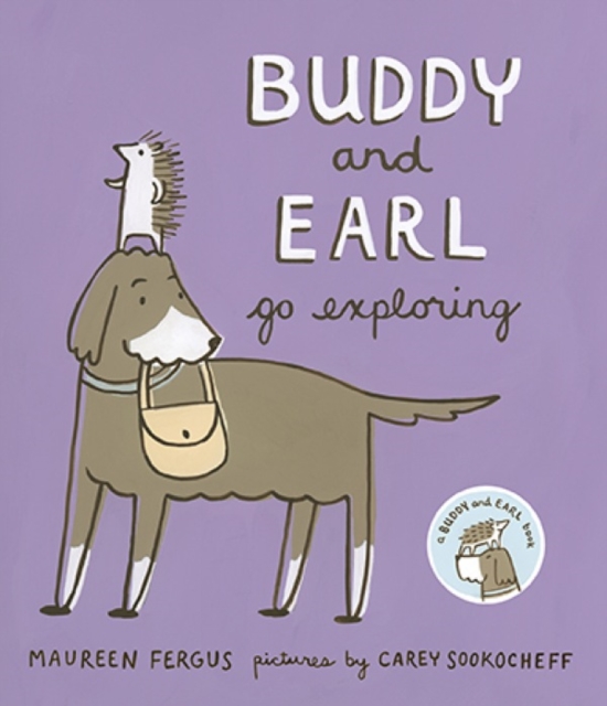 Buddy and Earl Go Exploring, Hardback Book