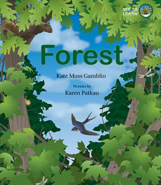 Forest: A See to Learn Book, Hardback Book