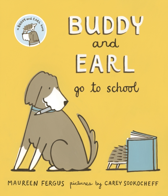 Buddy and Earl Go to School, Hardback Book