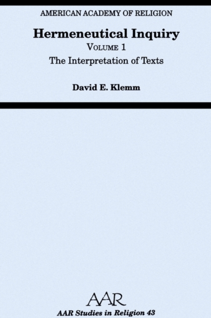 Hermeneutical Inquiry: Volume I: The Interpretation of Texts, Paperback / softback Book