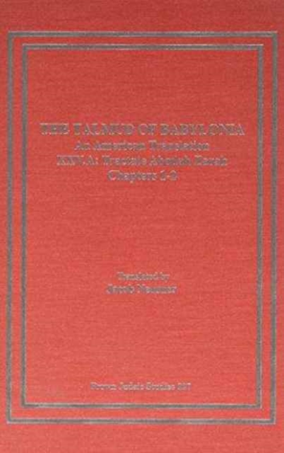 The Talmud of Babylonia : An American Translation XXV: Tractate Abodah Zarah, Vol. B, Hardback Book